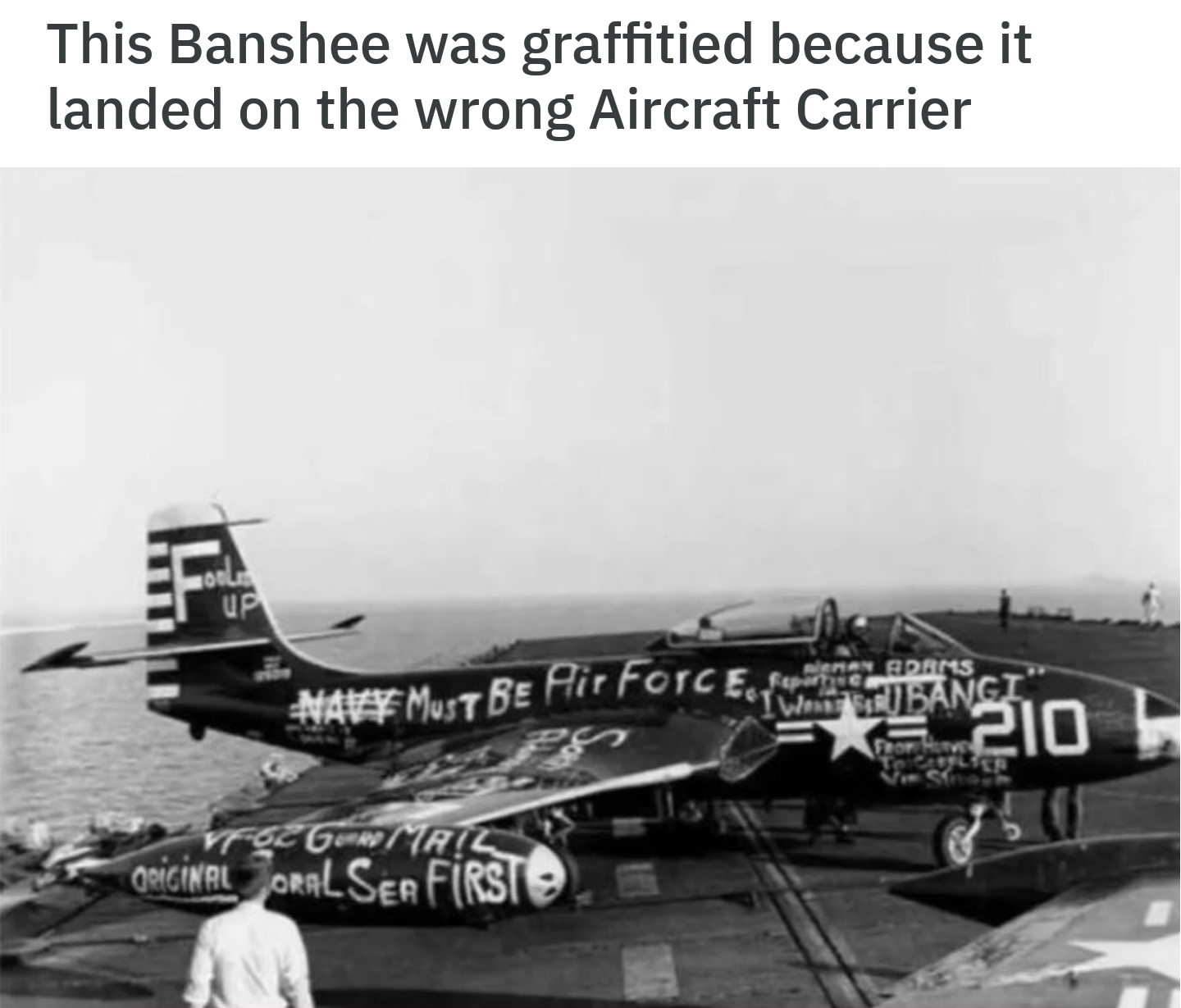 graffiti plane wrong carrier - This Banshee was graffitied because it landed on the wrong Aircraft Carrier Rpen Mut Be Hir Force Ric Oral Ser First