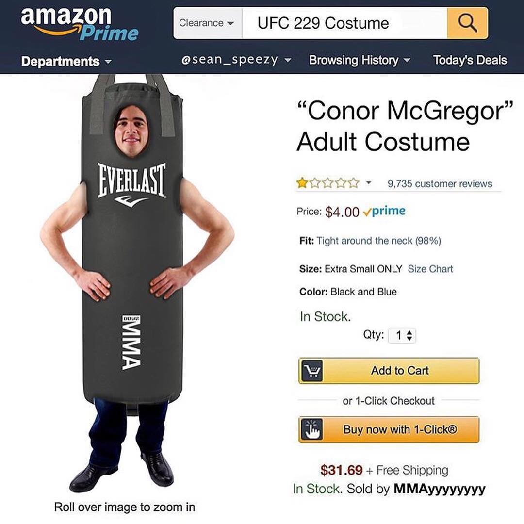 amazon baby costume meme - amazon Prime Clearance Ufc 229 Costume Departments asean_speezy Browsing History Today's Deals "Conor McGregor" Adult Costume Everlast 9,735 customer reviews Price $4.00 vprime Fit Tight around the neck 98% Size Extra Small Only