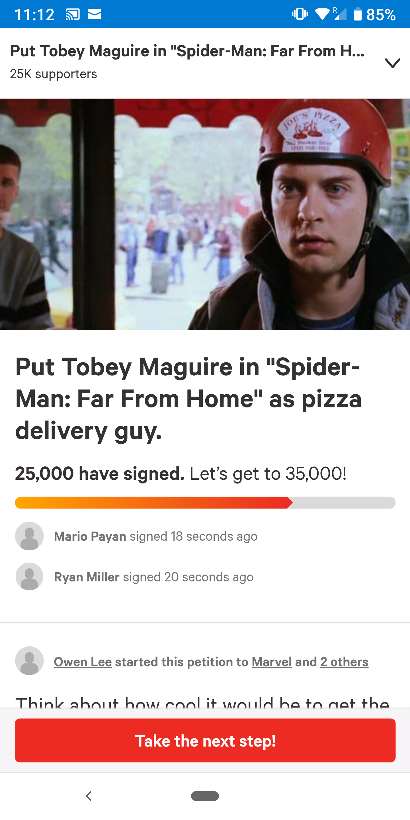 tobey maguire in far from home - E 0 . 85% Put Tobey Maguire in "SpiderMan Far From H.. 25K supporters Put Tobey Maguire in "Spider Man Far From Home" as pizza delivery guy. 25,000 have signed. Let's get to 35,000! Mario Payan signed 18 seconds ago Ryan M