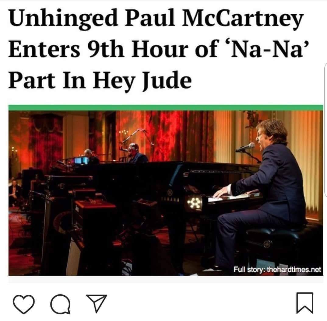 paul mccartney hey jude meme - Unhinged Paul McCartney Enters 9th Hour of NaNa' Part In Hey Jude Full story thehardtimes.net ao