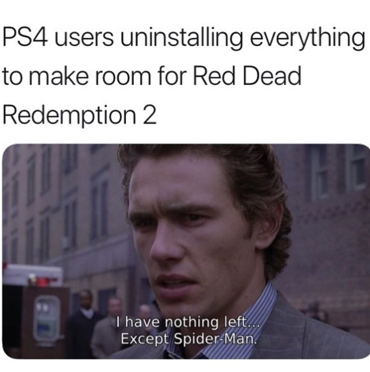 have nothing left except spider man - PS4 users uninstalling everything to make room for Red Dead Redemption 2 I have nothing left. Except SpiderMan.