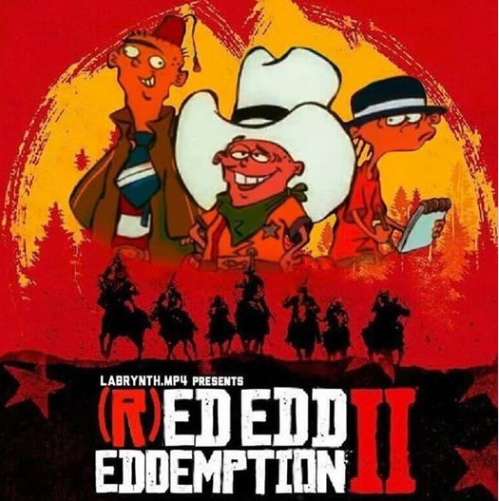 ed edd n eddy red dead - Labrynth.MP4 Presents Ted Edd Eddemption