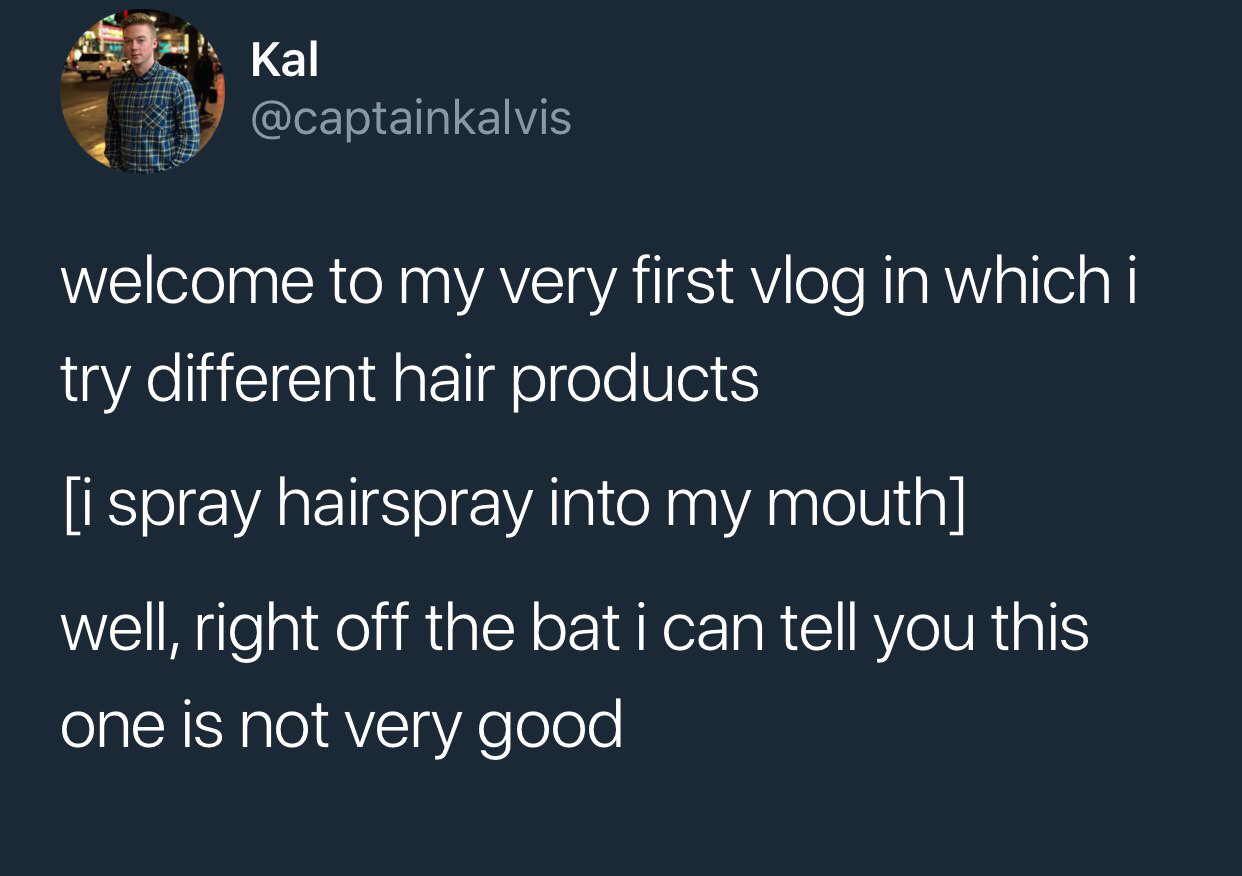 meme sky - Kal welcome to my very first vlog in which i try different hair products i spray hairspray into my mouth well, right off the bat i can tell you this one is not very good
