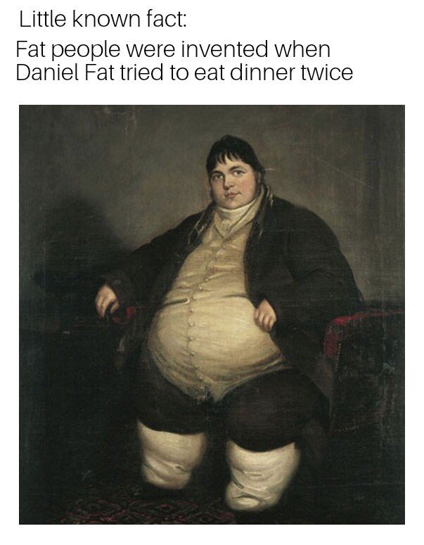 dank meme about whom invented fat