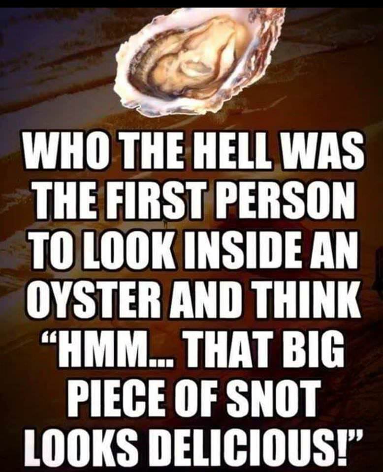 meme about that first person who ate an oyster