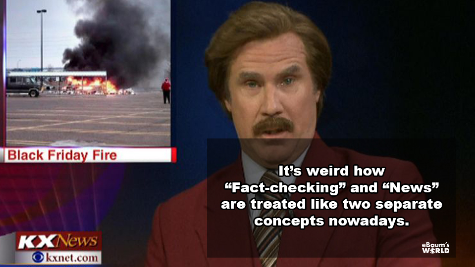 ron burgundy news cast - Black Friday Fire It's weird how Factchecking" and "News" are treated two separate concepts nowadays. KXNews Okxnet.com ren's