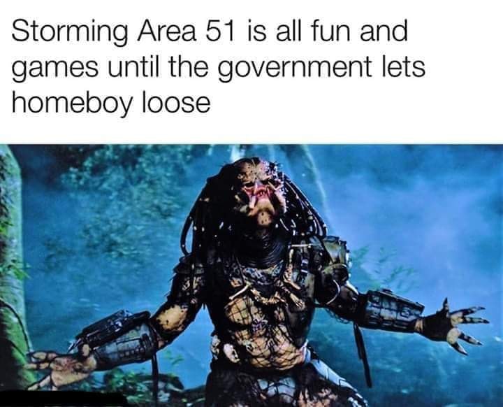 alien movies - Storming Area 51 is all fun and games until the government lets homeboy loose