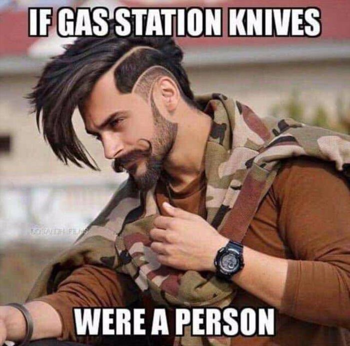 if gas station knives were a person - If Gas Station Knives Were A Person