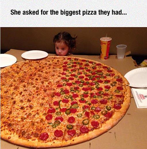 cheat day meal - She asked for the biggest pizza they had...