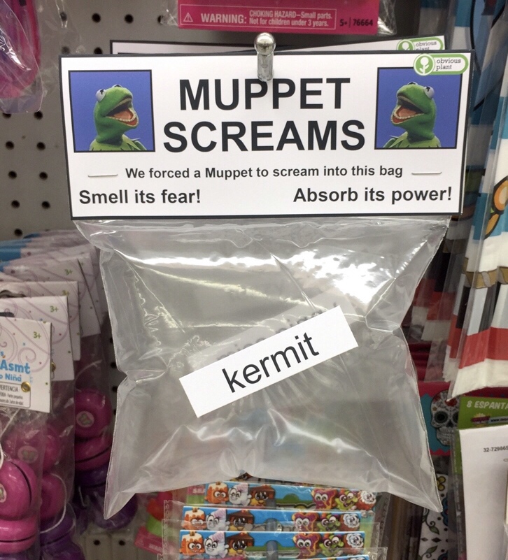 muppet screams - A Warning Geting Maza ser constant S1 76664 obvious plant Muppet Screams We forced a Muppet to scream into this bag Smell its fear! Absorb its power! Asmt Nina kermit 8 Espant