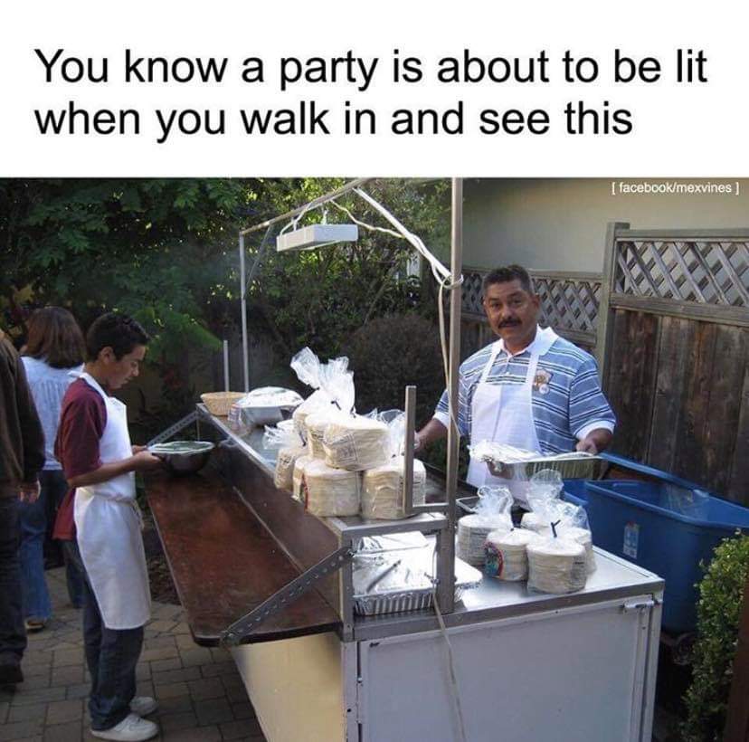came i saw i conquered meme - You know a party is about to be lit when you walk in and see this facebookmexvines