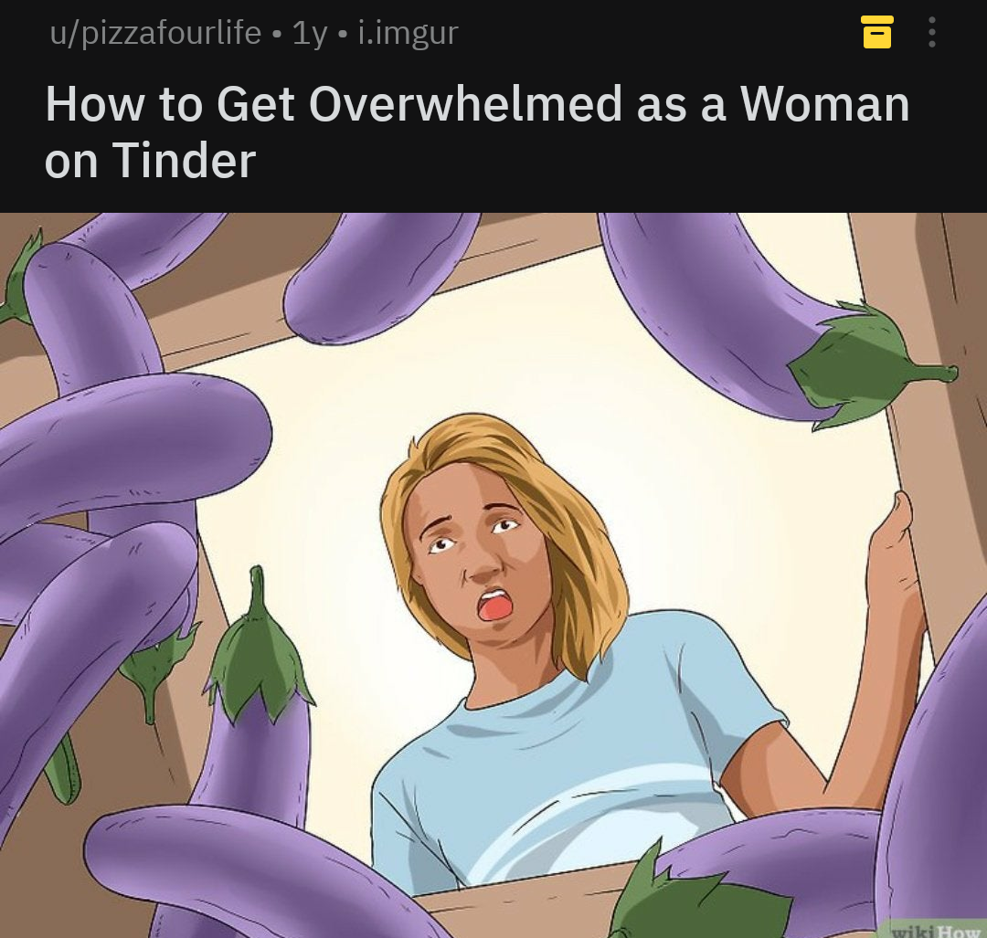 cartoon - upizzafourlife . ly. i.imgur How to Get Overwhelmed as a Woman on Tinder ile How