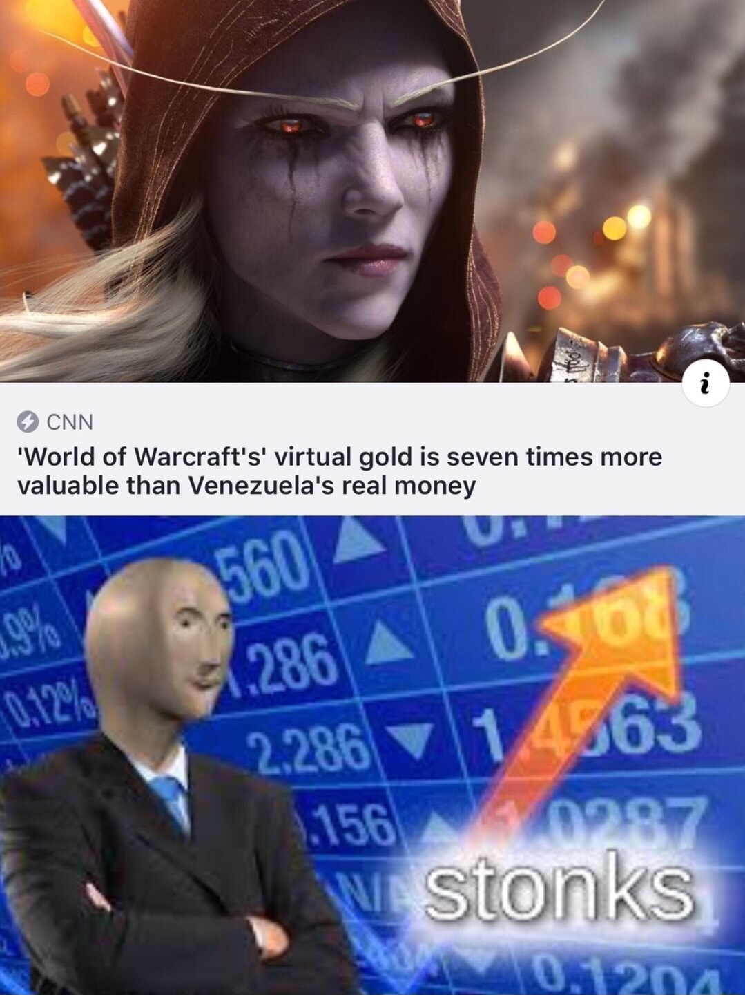 stonks meme - Cnn 'World of Warcraft's' virtual gold is seven times more valuable than Venezuela's real money Eu 1.286 0.168 2.28614363 11562 07 we stonks 0.1204