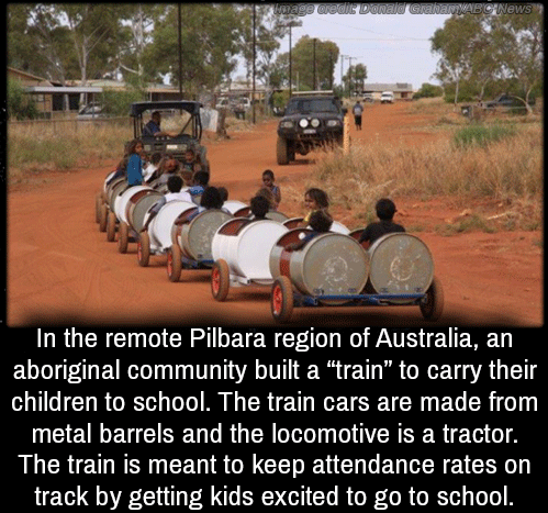 barrel train punmu - wage credits aid Grava Abc News In the remote Pilbara region of Australia, an aboriginal community built a "train" to carry their children to school. The train cars are made from metal barrels and the locomotive is a tractor. The trai