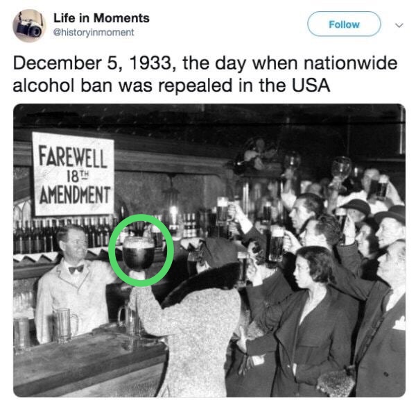 Life in Moments Chistory in moment , the day when nationwide alcohol ban was repealed in the USA Farewell 18TH Amendment