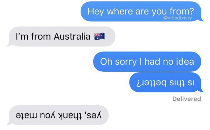 Hey where are you from? I'm from Australia Oh sorry I had no idea Jnlq siy Si Delivered u 's