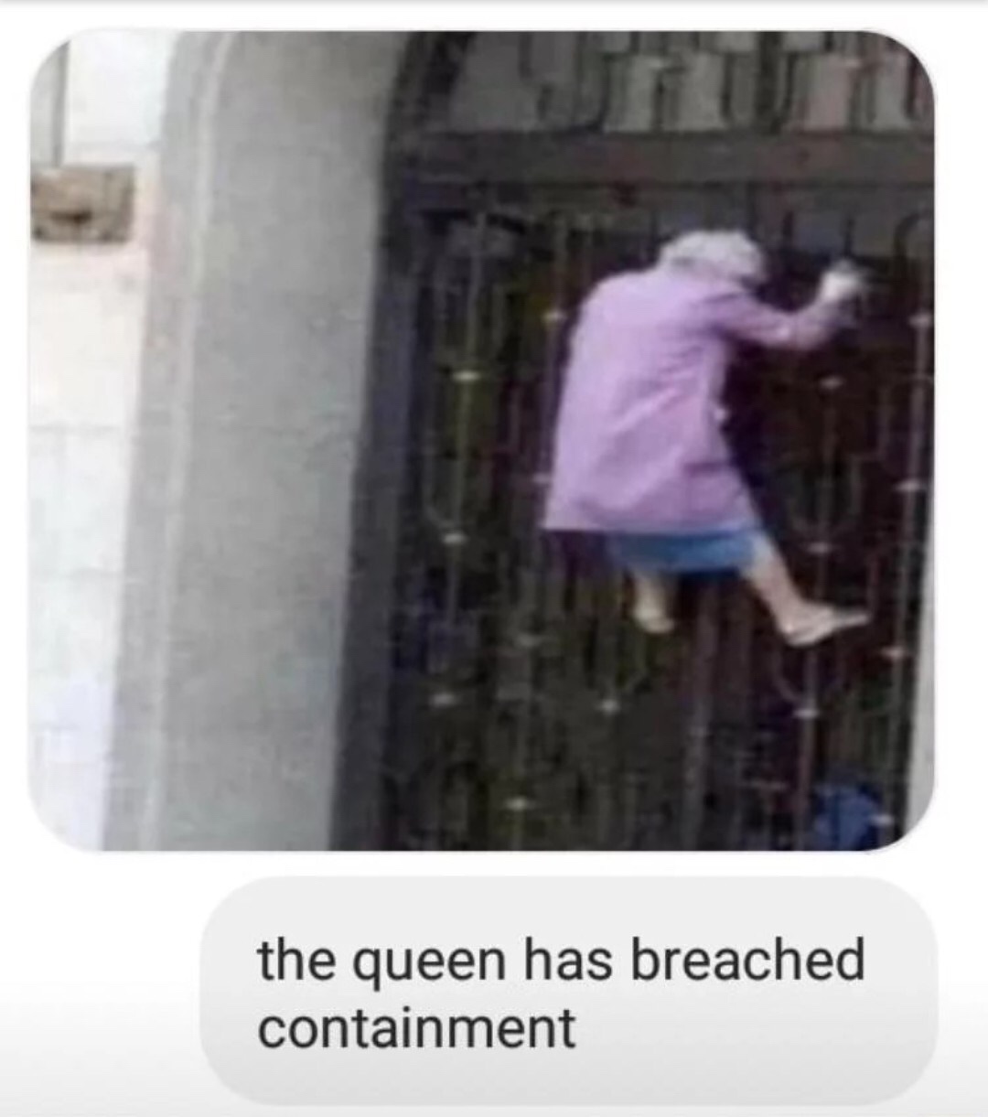 queen has breached containment - the queen has breached containment