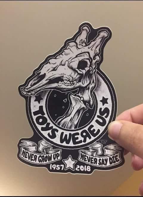toys were us sticker - Weven Chow Ups 1957 W Never Say Die 2018