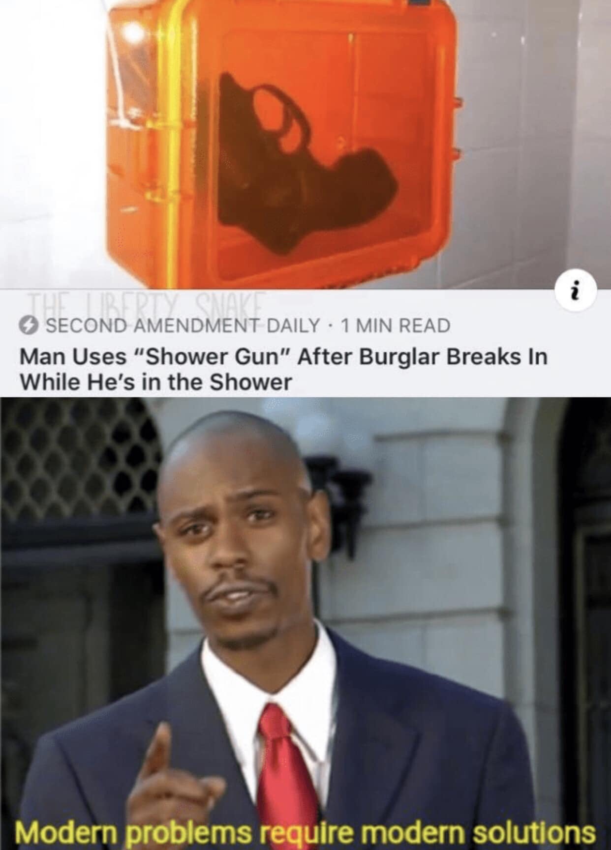 modern problems require modern solutions - Second Amendment Daily 1 Min Read Man Uses "Shower Gun" After Burglar Breaks In While He's in the Shower Modern problems require modern solutions