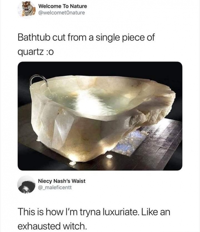 crystal bathtub - Welcome To Nature Bathtub cut from a single piece of quartz o Niecy Nash's Waist @ maleficentt This is how I'm tryna luxuriate. an exhausted witch.