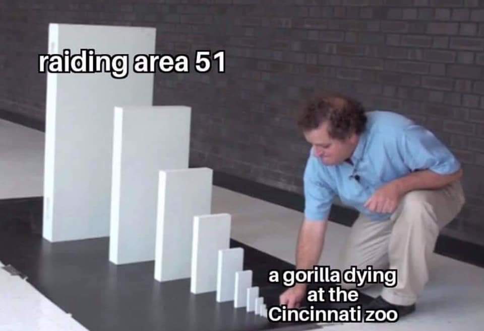 raiding area 51 meme - raiding area 51 a gorilla dying at the Cincinnati zoo