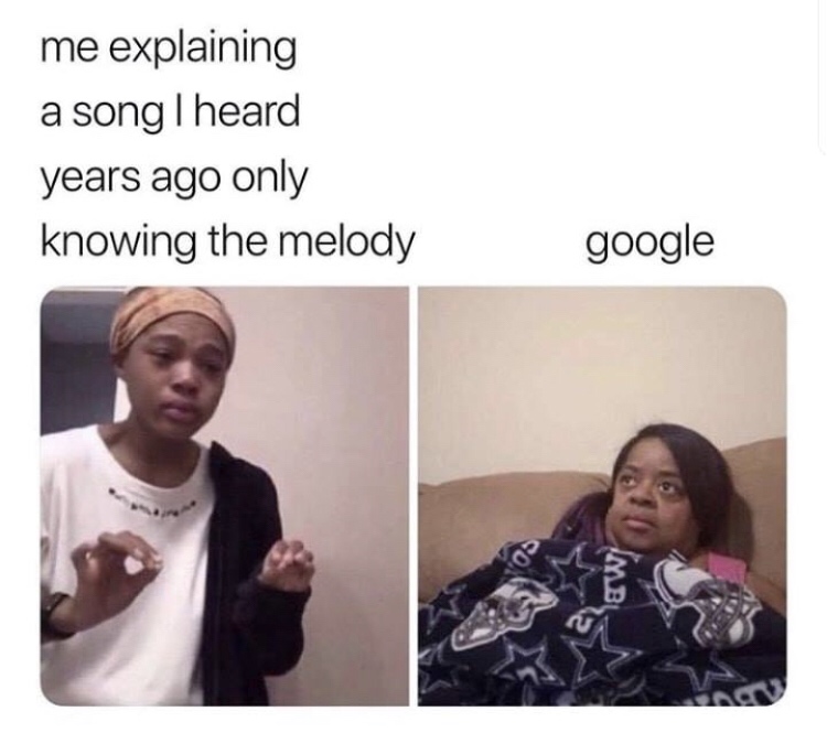 me explaining to my dog meme - me explaining a song I heard years ago only knowing the melody google