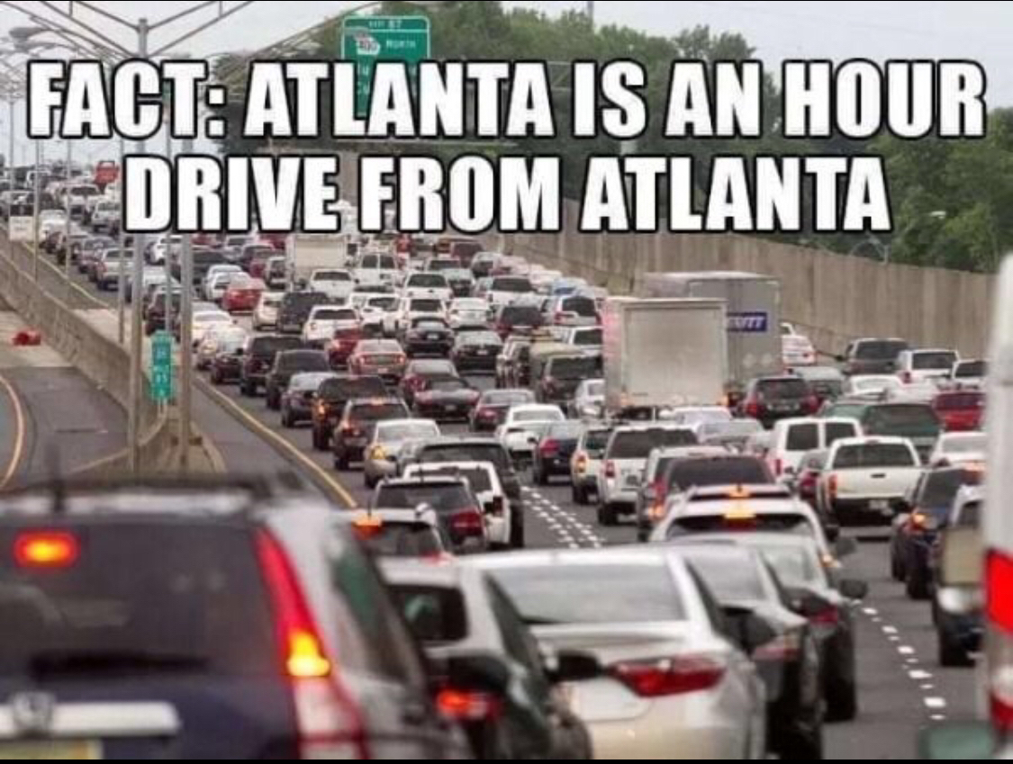 atlanta traffic - Fact Atlanta Is An Hour Drive From Atlanta