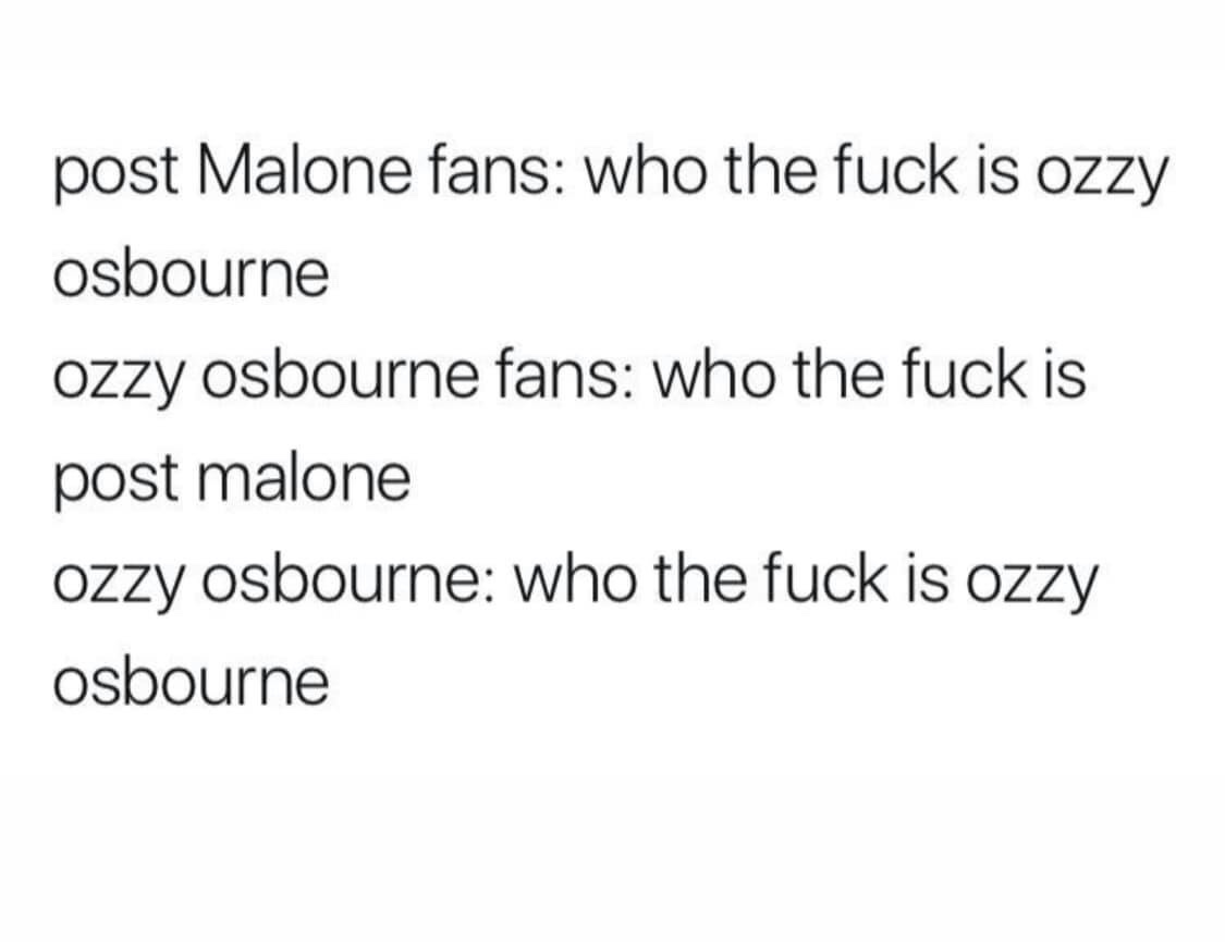 mr boombastic lyrics - post Malone fans who the fuck is ozzy osbourne ozzy Osbourne fans who the fuck is post malone ozzy osbourne who the fuck is ozzy osbourne