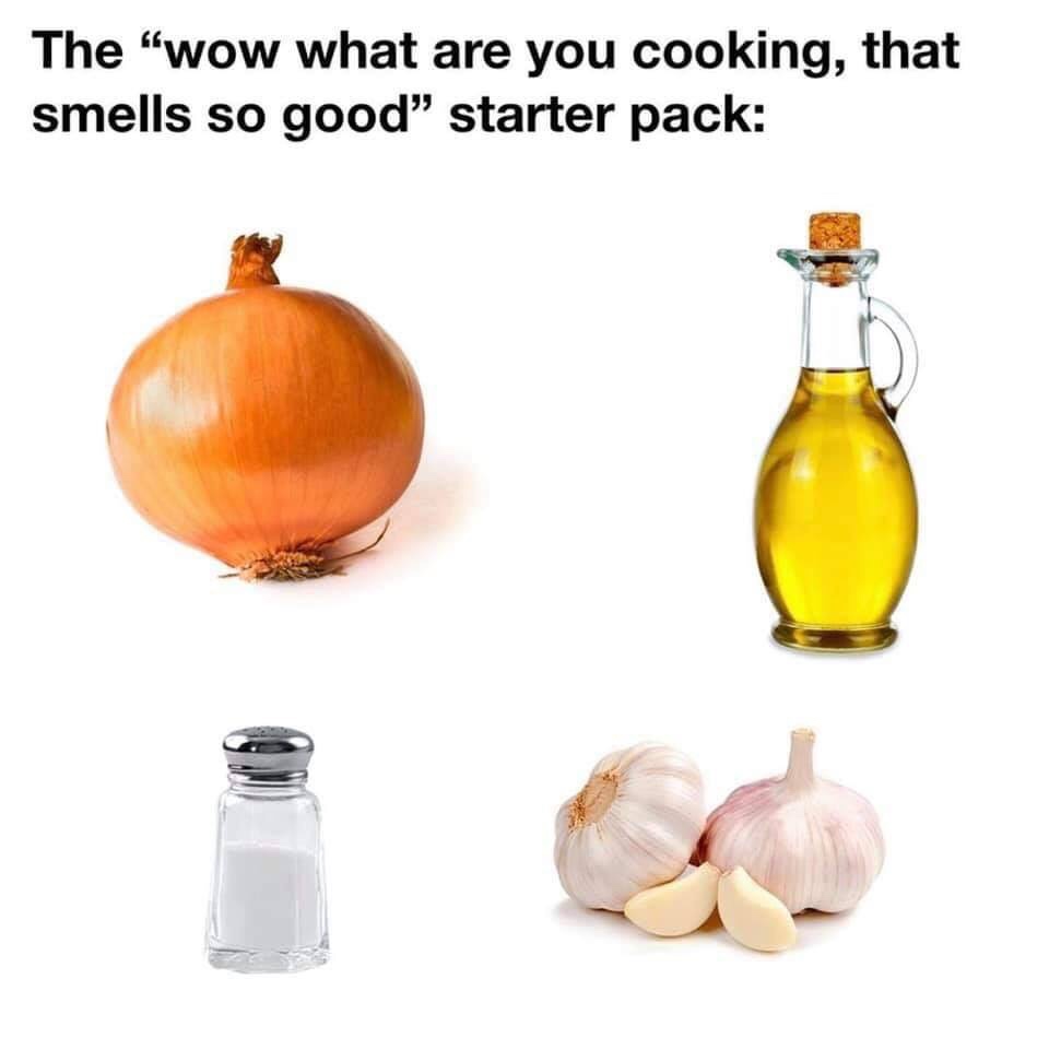 Onion - The "wow what are you cooking, that smells so good" starter pack