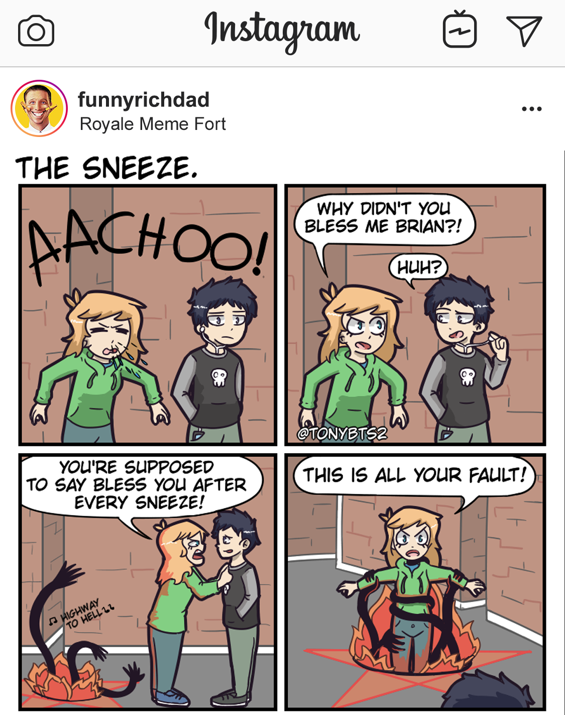 comics - Instagram funnyrichdad Royale Meme Fort The Sneeze Why Didn'T You Bless Me Brian?! Aachool ? Wc Ponybe You'Re Supposed To Say Bless You After Every Sneeze! This Is All Your Fault!