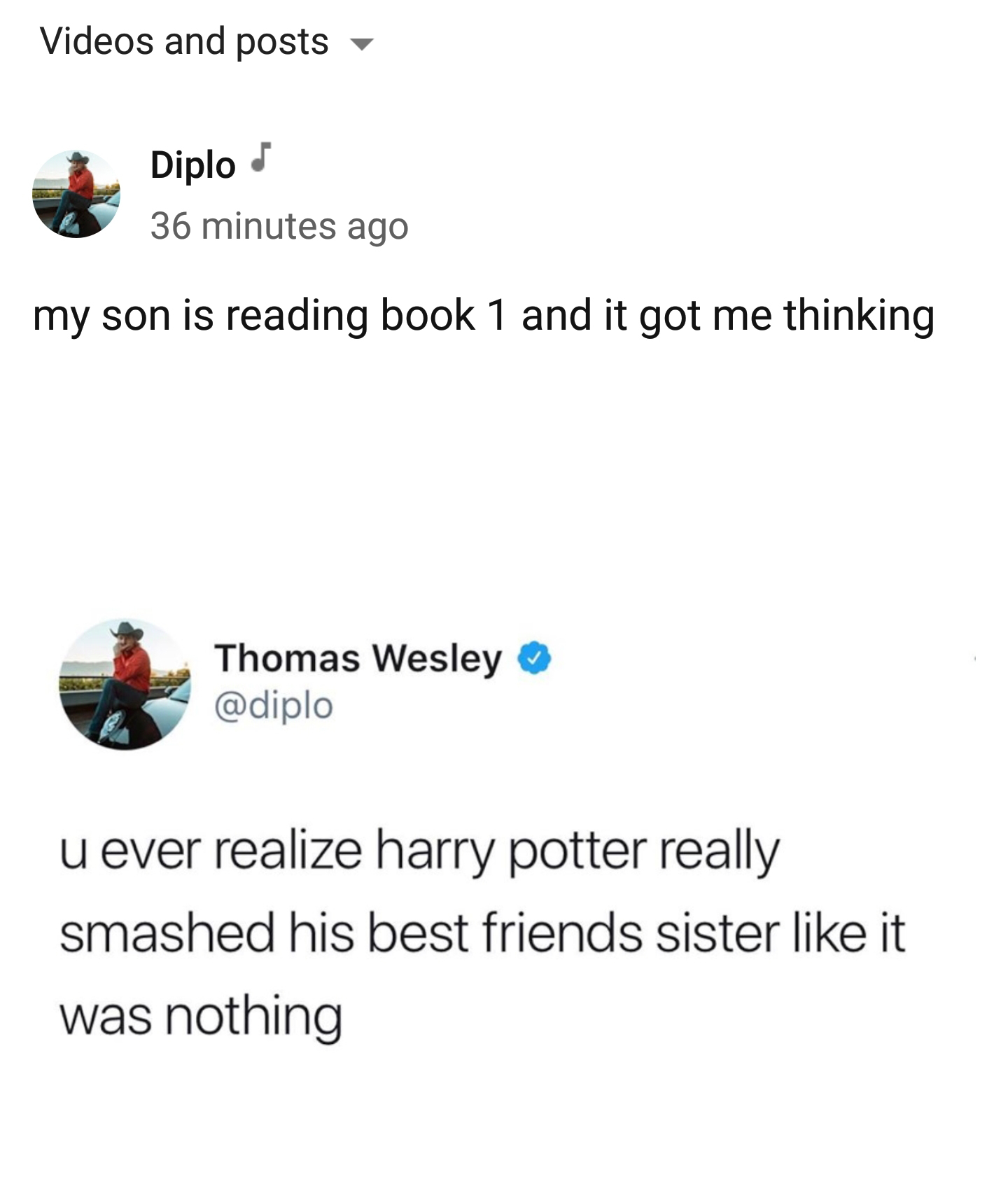 angle - Videos and posts Diplo s 36 minutes ago my son is reading book 1 and it got me thinking Thomas Wesley u ever realize harry potter really smashed his best friends sister it was nothing