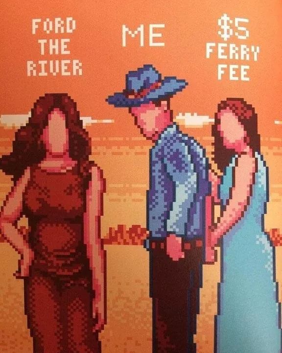 oregon trail memes - Me Ford The River $5 Ferry Fee