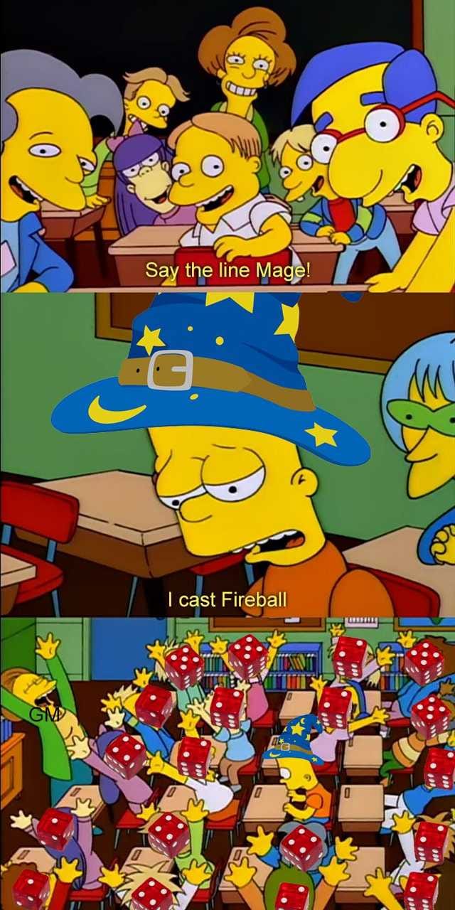 say the line bart upvote template - Say the line Mage! I cast Fireball Gm ar N