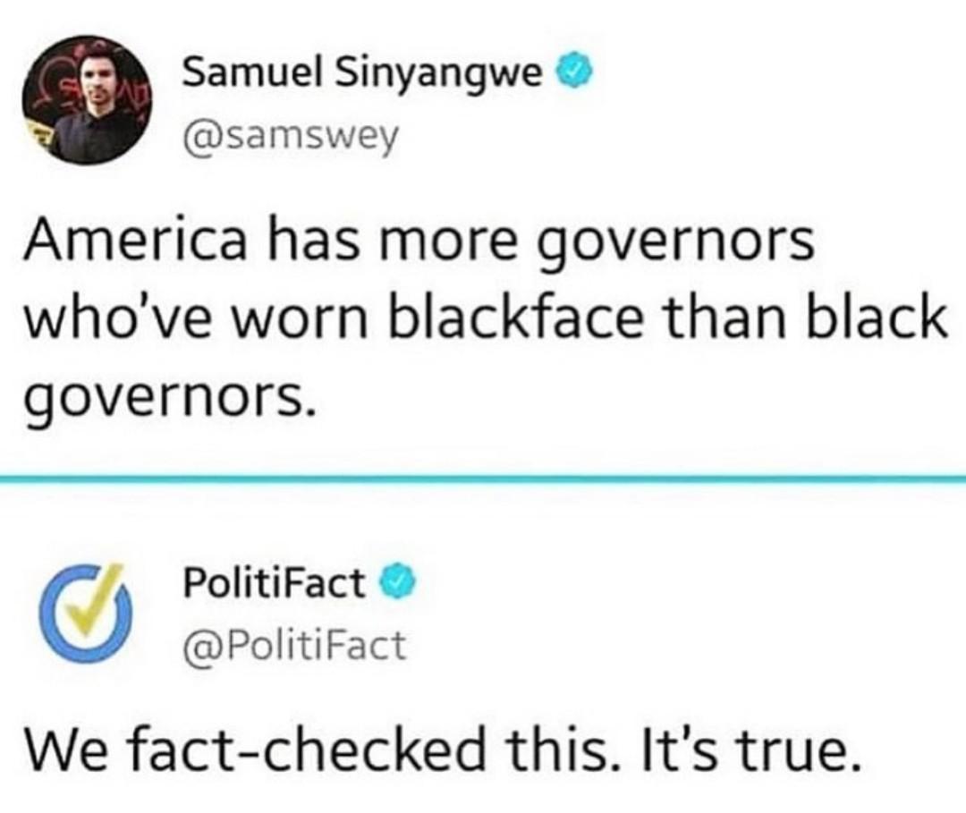 diagram - Samuel Sinyangwe America has more governors who've worn blackface than black governors. PolitiFact We factchecked this. It's true.