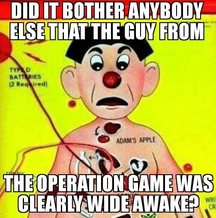 cartoon - Did It Bother Anybody Else That The Guy From Type Batteries 2 Regl fred Adam'S Apple No The Operation Game Was Clearly Wide Awake?