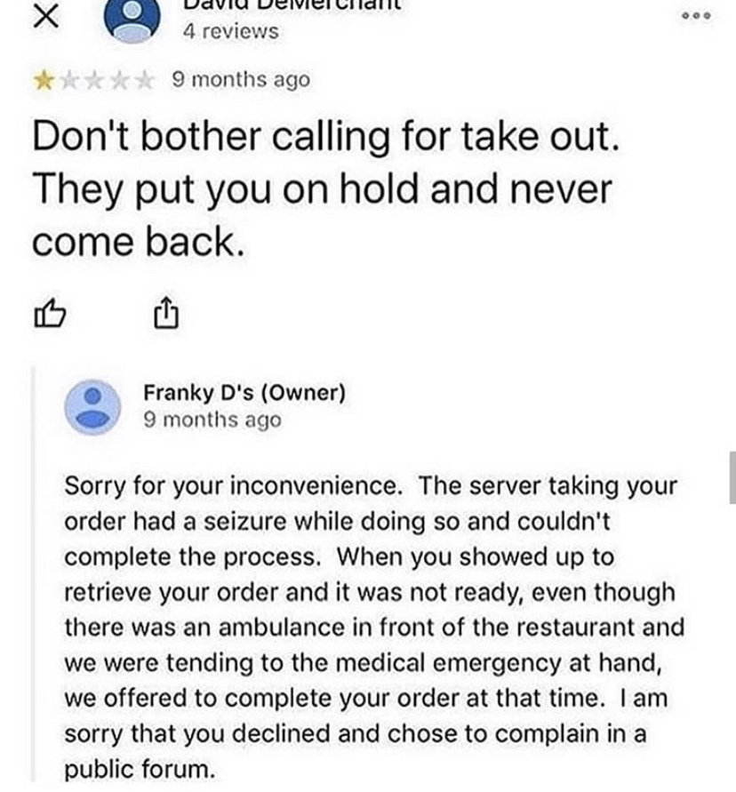 don t bother calling for takeout review - Udviu Velvetildill 4 reviews 9 months ago Don't bother calling for take out. They put you on hold and never come back. Franky D's Owner 9 months ago Sorry for your inconvenience. The server taking your order had a
