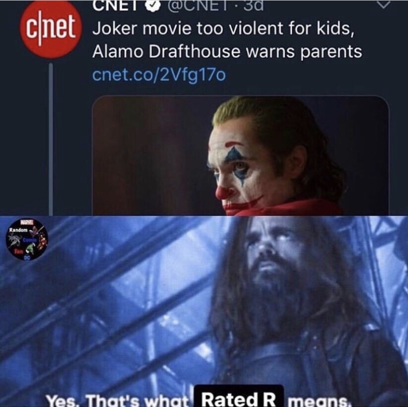 yes that's what it means - cnet Cnetv . 30 Joker movie too violent for kids, Alamo Drafthouse warns parents cnet.co2Vfg170 Random Yes. That's what Rated R means.