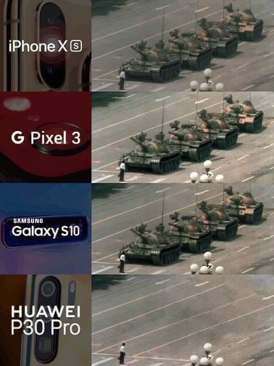 huawei tiananmen meme - iPhone X G Pixel 3 Samsung Galaxy S10 Huawei P30 Pro