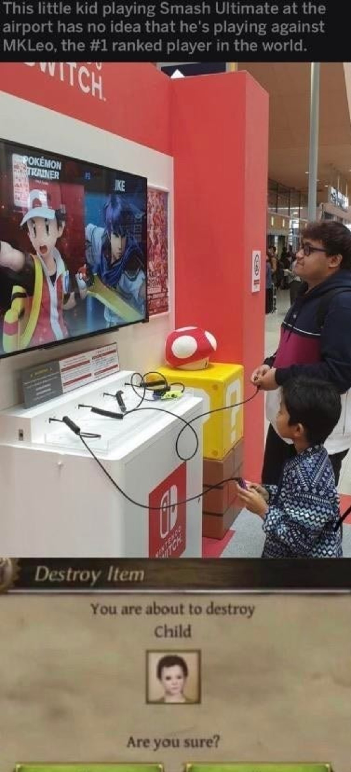 poster - This little kid playing Smash Ultimate at the airport has no idea that he's playing against MKLeo, the ranked player in the world. Tvitch Pokemon Trainer Destroy Item You are about to destroy Child Are you sure?