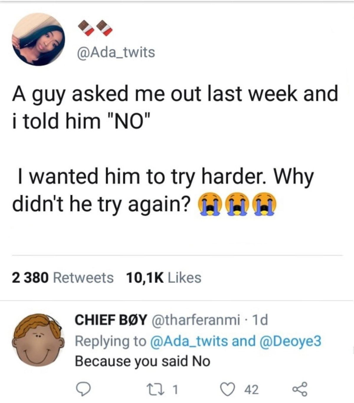dating girl logic - A guy asked me out last week and i told him "No" I wanted him to try harder. Why didn't he try again? aan 2 380 Chief By 1d and Because you said No 2 221 42