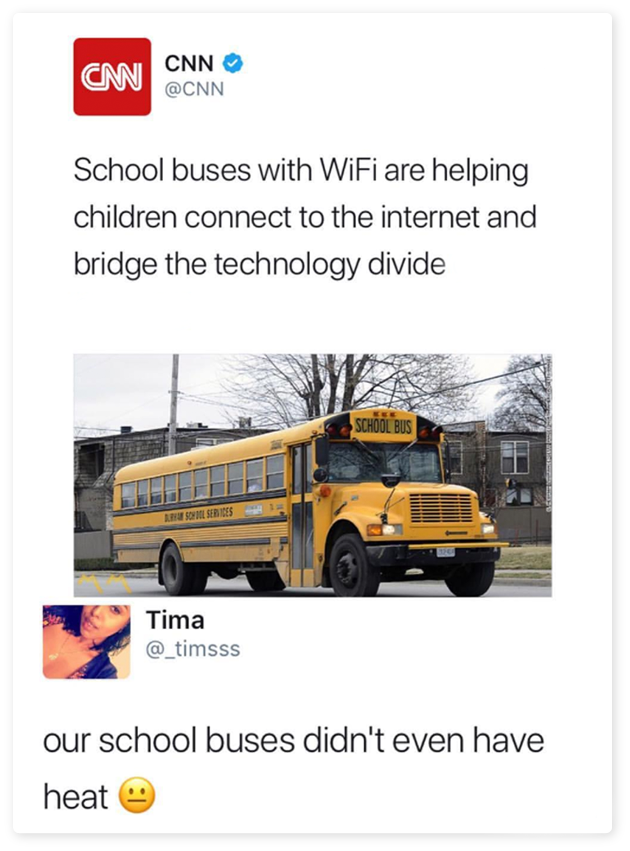 school bus memes - Cm Cnn Cnn School buses with WiFi are helping children connect to the internet and bridge the technology divide School Bus Som Series Tima our school buses didn't even have heat