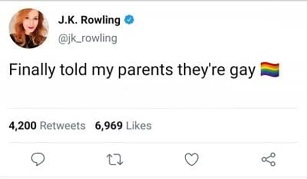 J. K. Rowling - J.K. Rowling Finally told my parents they're gay 4,200 6,969