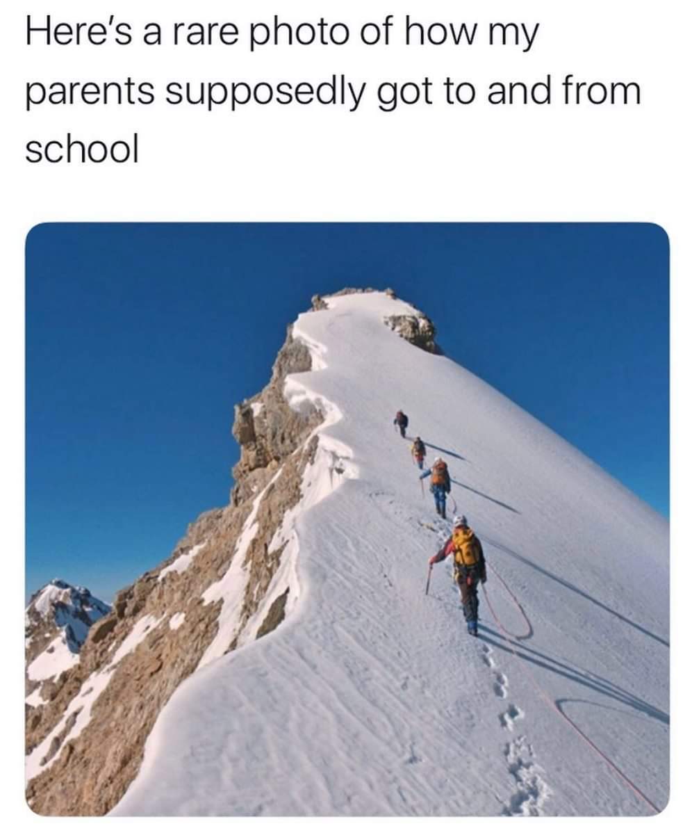 climb a mountain - Here's a rare photo of how my parents supposedly got to and from school