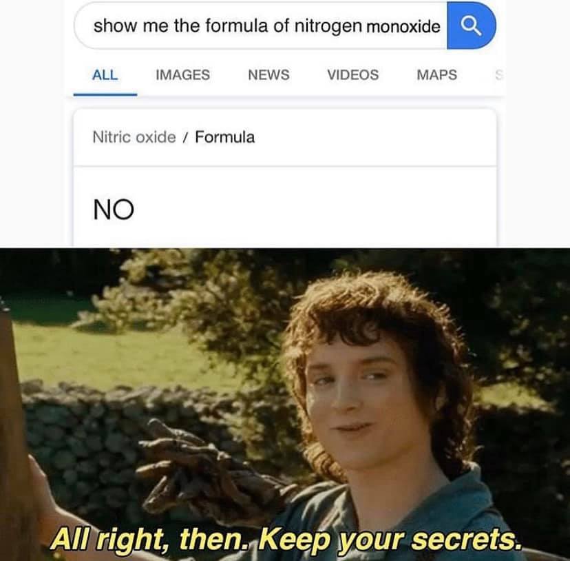 alright then keep your secrets frodo meme