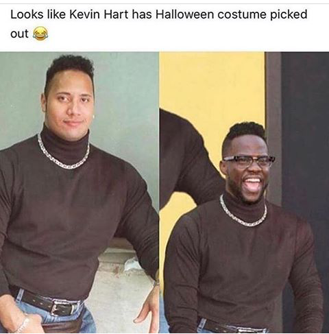 dwayne the rock johnson fanny - Looks Kevin Hart has Halloween costume picked out