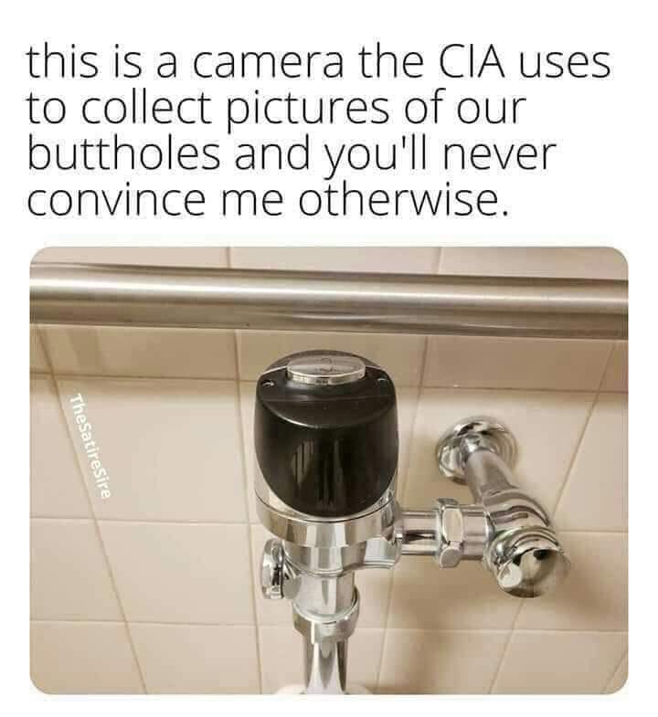 tap - this is a camera the Cia uses to collect pictures of our buttholes and you'll never convince me otherwise. TheSatiresire