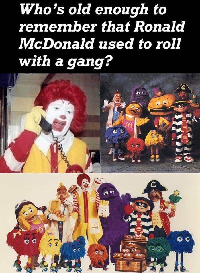 mcdonalds mascots - Who's old enough to remember that Ronald McDonald used to roll with a gang? 00