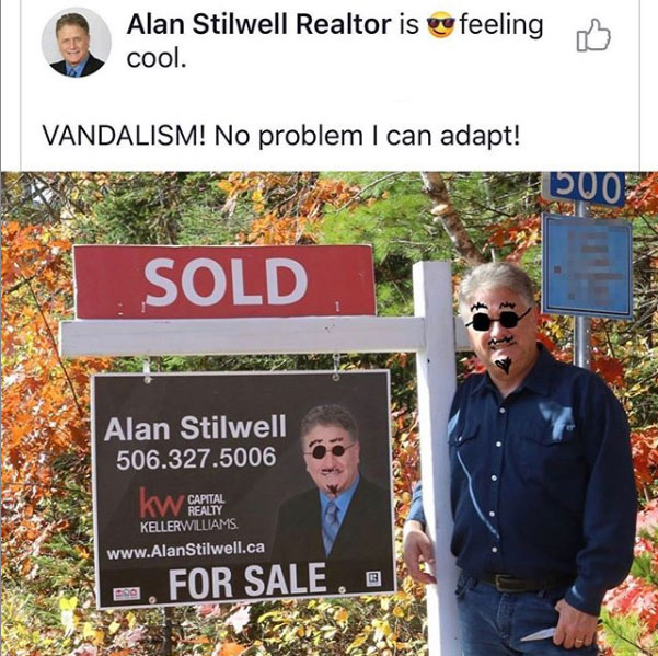 tree - Alan Stilwell Realtor is ve feeling cool. Vandalism! No problem I can adapt! 100% Sold Alan Stilwell 506.327.5006 kW Capital Kellerwilliams Stilwell.ca . For Sale. E