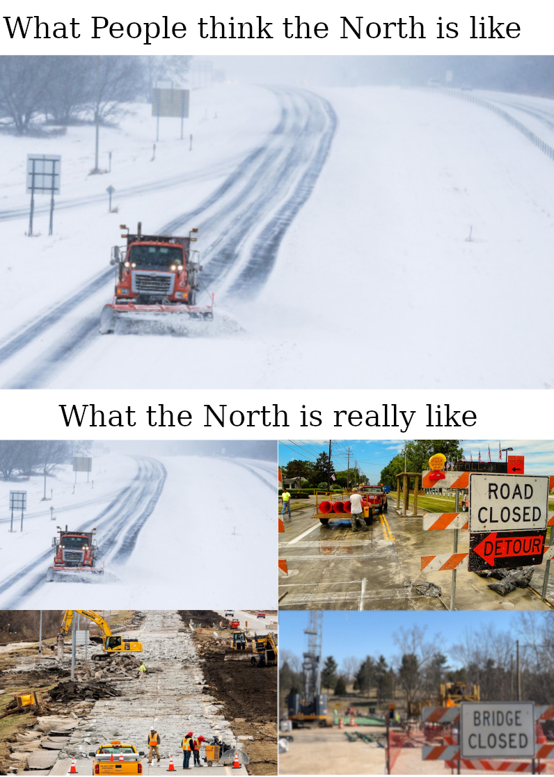 minnesota snow - What People think the North is What the North is really Road Closed Detode Bridge Closed