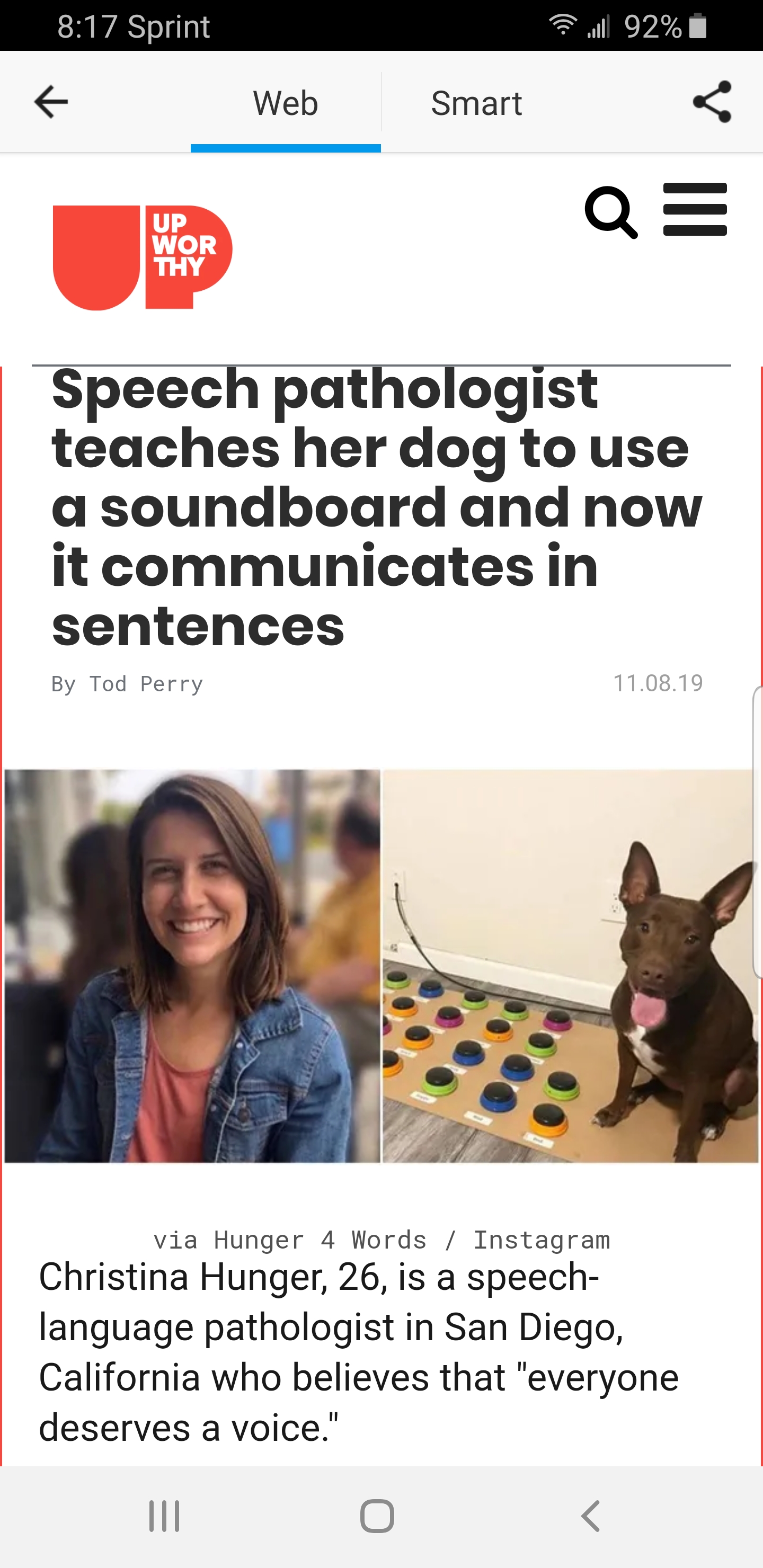Sprint 9.4 92% Web Smart Q Speech pathologist teaches her dog to use a soundboard and now it communicates in sentences Dy Tod Perry 11 010 via Hunger 4 Words Instagram Christina Hunger, 26, is a speech language pathologist in San Diego, California who…